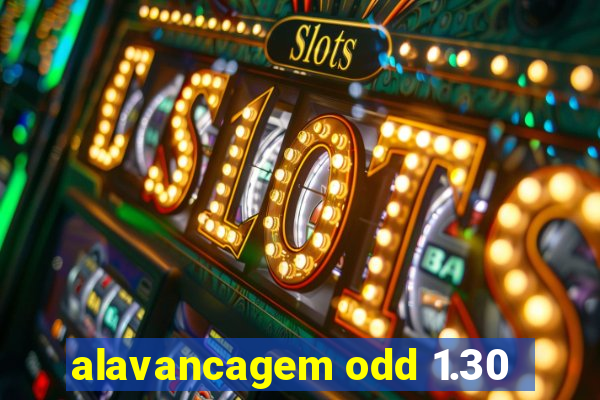 alavancagem odd 1.30